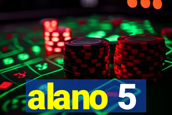 alano 5